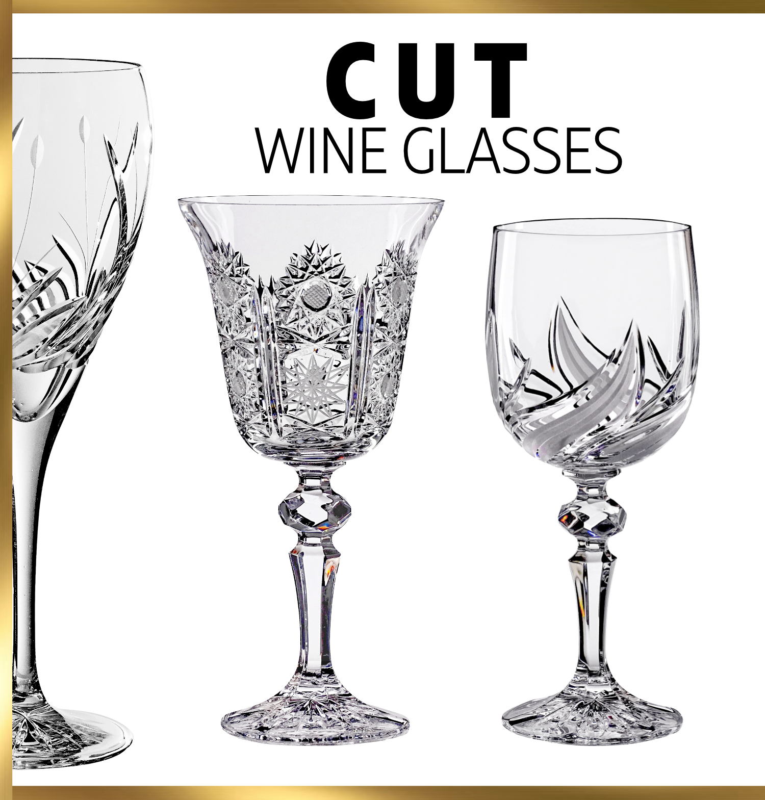 Cut crystal wine glasses